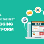 Top 10 best blog hosting platforms